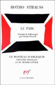 Le Parc&nbsp;-&nbsp;Botho Strauss, Claude Porcell