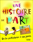 Une histoire de l'art de la préhistoire à nos jours