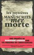Les mystères des manuscrits de la mer Morte&nbsp;-&nbsp;Dominique Lormier