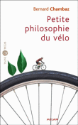 Petite philosophie du vélo&nbsp;-&nbsp;Bernard Chambaz