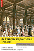 Atlas de l'Empire de Napoléon 1er&nbsp;-&nbsp;Bernard Gainot, Jean-Luc Chappey