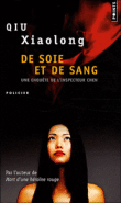 De soie et de sang&nbsp;-&nbsp;Qiu Xiaolong