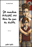 Je marchais malgré moi dans les pas du diable&nbsp;-&nbsp;Dorothée Piatek