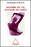 Histoire de vie, histoire de corps&nbsp;-&nbsp;R. Evelyn