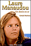Laure Manaudou, un destin en or&nbsp;-&nbsp;Gérald Mathieu