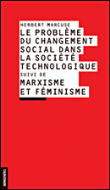 Le problème du changement social dans la société technique&nbsp;-&nbsp;Herbert Marcuse