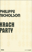 Krach party&nbsp;-&nbsp;Philippe Nicholson