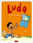 Ludo, T5&nbsp;-&nbsp;Bailly, Mathy, Lapière
