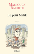 Le petit Malik&nbsp;-&nbsp;Mabrouk Rachedi