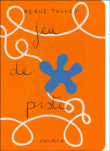 Jeu de pistes&nbsp;-&nbsp;Hervé Tullet