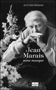 Jean Marais sans masque&nbsp;-&nbsp;Nini Pasquali, Jo Pasquali