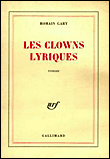 Les Clowns lyriques&nbsp;-&nbsp;Romain Gary