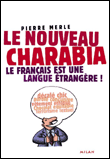 Le nouveau charabia&nbsp;-&nbsp;Pierre Merle