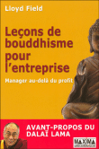 Leçons de bouddhisme pour l’entreprise, manager au-delà du profit&nbsp;-&nbsp;Lloyd Field