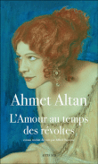 L'amour au temps des révoltés&nbsp;-&nbsp;Ahmet Altan