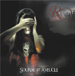 Robert&nbsp;-&nbsp;Sourde et aveugle - Edition limitée - Inclus DVD bonus