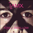 IAMX&nbsp;-&nbsp;Kiss + Swallow