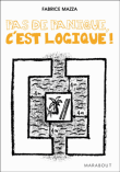 Pas de panique, c'est logique !&nbsp;-&nbsp;Fabrice Mazza