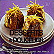 Desserts et douceurs&nbsp;-&nbsp;Marie Joly