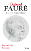 Gabriel Fauré&nbsp;-&nbsp;Jean-Michel Nectoux