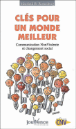 Les clés pour un monde meilleur&nbsp;-&nbsp;Marshall B. Rosenberg