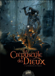 Le crépuscule des dieux - Le crépuscule des dieux, T0