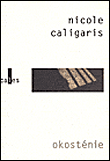 Okosténie&nbsp;-&nbsp;Nicole Caligaris