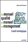 Du manuel qualit� au manuel de management, outil strat�gique