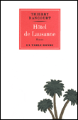 Hôtel de Lausanne&nbsp;-&nbsp;Thierry Dancourt