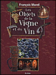 Les objets de la vigne et du vin&nbsp;-&nbsp;François Morel