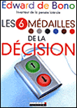 Les 6 médailles de la décision