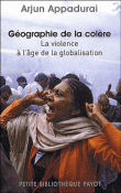 Géographie de la colère&nbsp;-&nbsp;Arjun Appadurai