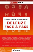 Deleuze face à face&nbsp;-&nbsp;Jean-Claude Dumoncel
