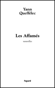 Les affamés&nbsp;-&nbsp;Yann Queffélec