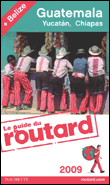 Guide du Routard Guatemala Yucatan Belize