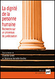 La dignité de la personne humaine&nbsp;-&nbsp;Cédric Girard, Stéphanie Hennette-Vauchez