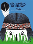 Les indiens ne disent rien&nbsp;-&nbsp;Richard Marnier, A. Maurez