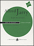 Alfred Jarry, la chandelle verte, anthologie sonore&nbsp;-&nbsp;A. Jarry