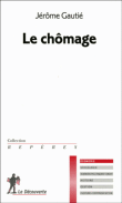 Le chômage&nbsp;-&nbsp;Jérôme Gautié