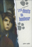 Les dents du bonheur&nbsp;-&nbsp;Dorothée Piatek
