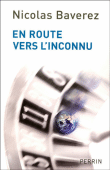 En route vers l'inconnu&nbsp;-&nbsp;Nicolas Baverez