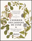 L'herbier des jardins de curé&nbsp;-&nbsp;Jérôme Goutier, Yves Robic