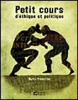 Petit cours d'éthique et politique&nbsp;-&nbsp;Martin Provencher