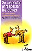 Se respecter et respecter les autres&nbsp;-&nbsp;Agnès Payen De La Garandière