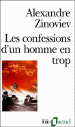 Confessions d'un homme en trop&nbsp;-&nbsp;A. Zinoviev