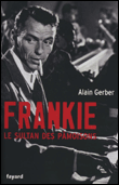 Frankie, le sultan des pamoisons&nbsp;-&nbsp;Alain Gerber