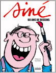 Siné : 60 ans de dessins&nbsp;-&nbsp;Siné, Guy Bedos