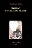 Ryokan, l'oublié du monde&nbsp;-&nbsp;Dominique Blain