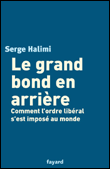 Le grand bond en arrière&nbsp;-&nbsp;Serge Halimi
