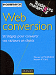 Web conversion : Stratégies pour convertir vos visiteurs en clients